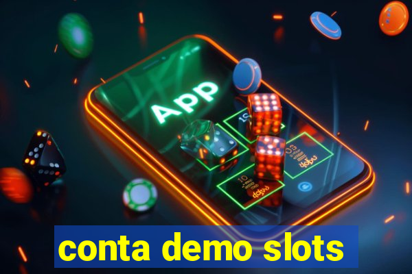 conta demo slots