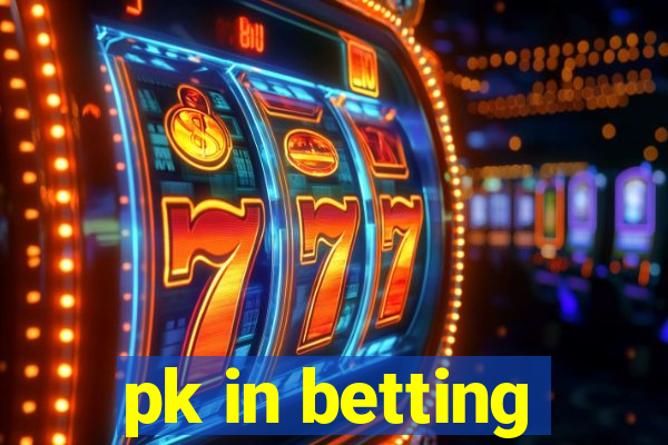 pk in betting