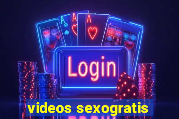 videos sexogratis