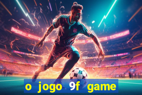 o jogo 9f game paga mesmo