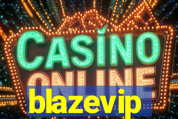 blazevip