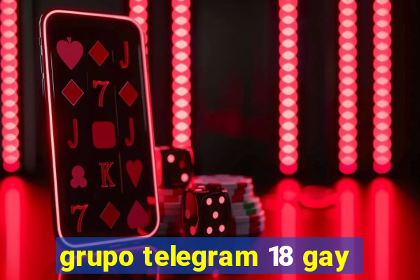 grupo telegram 18 gay