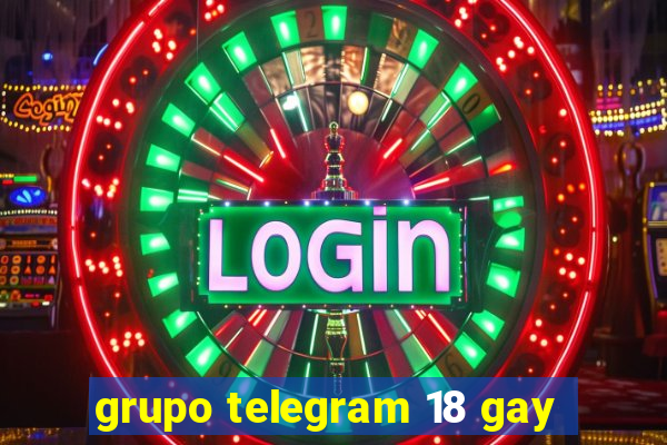 grupo telegram 18 gay