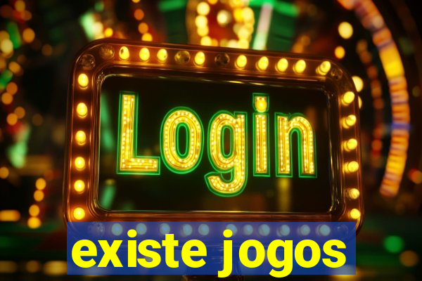 existe jogos