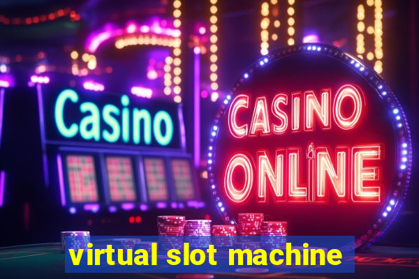 virtual slot machine