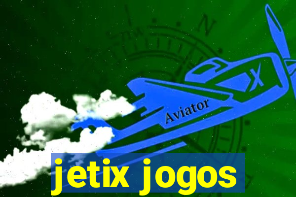 jetix jogos