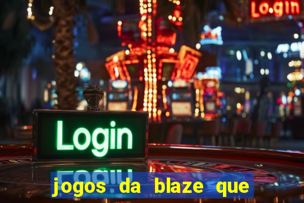 jogos da blaze que mais pagam