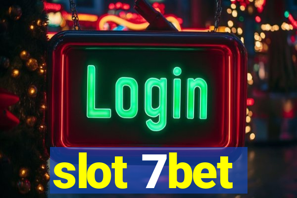 slot 7bet