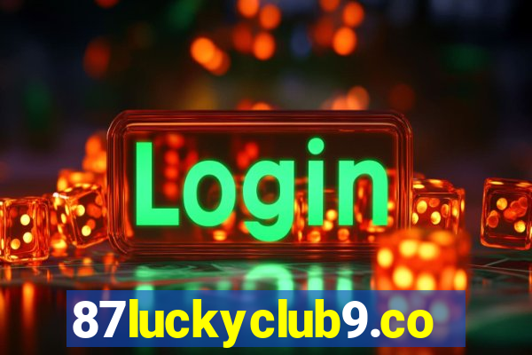 87luckyclub9.com