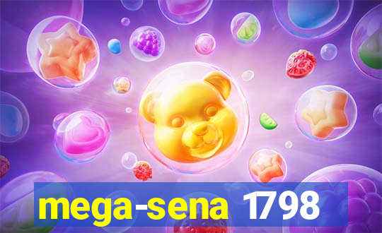 mega-sena 1798