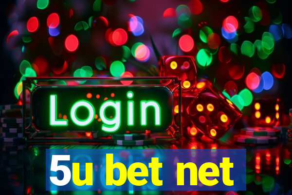 5u bet net