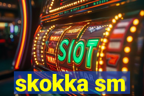 skokka sm