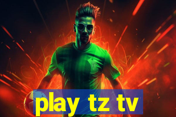 play tz tv