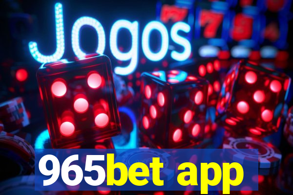 965bet app