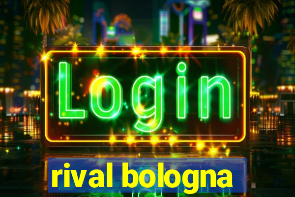 rival bologna