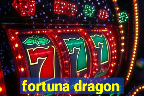 fortuna dragon