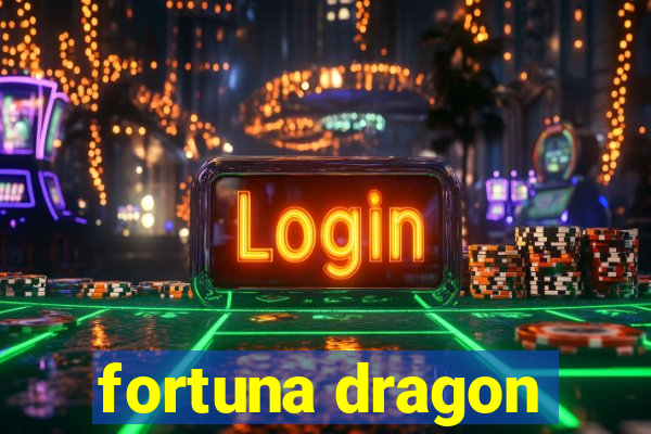 fortuna dragon