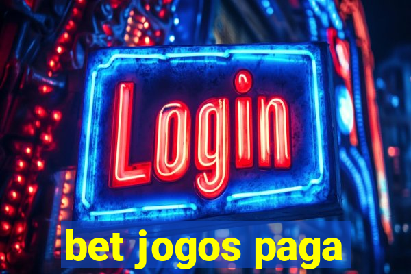 bet jogos paga