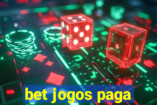 bet jogos paga