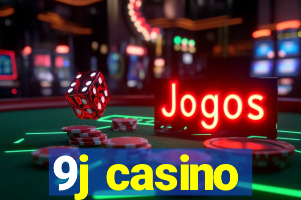 9j casino