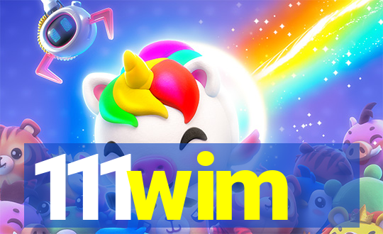 111wim