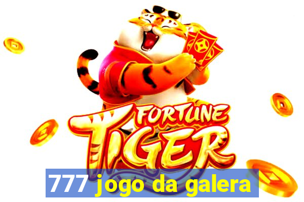 777 jogo da galera