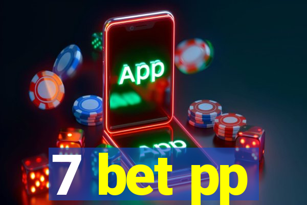 7 bet pp