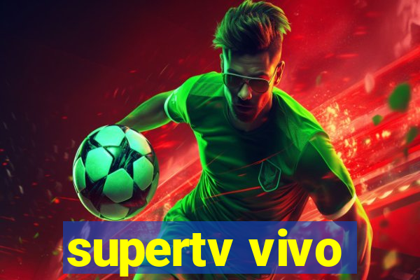 supertv vivo