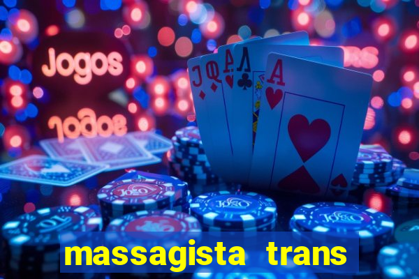 massagista trans sao paulo