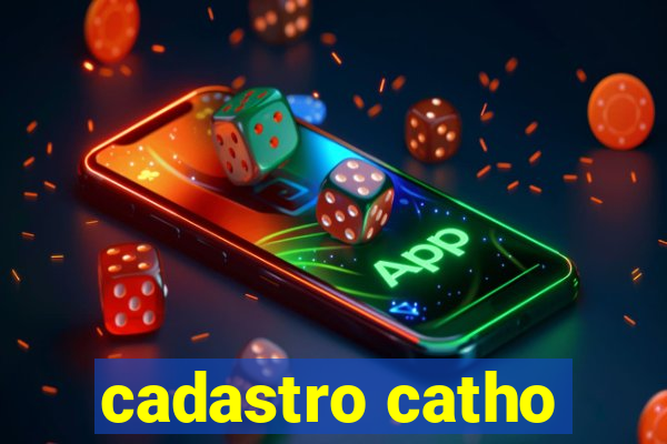 cadastro catho