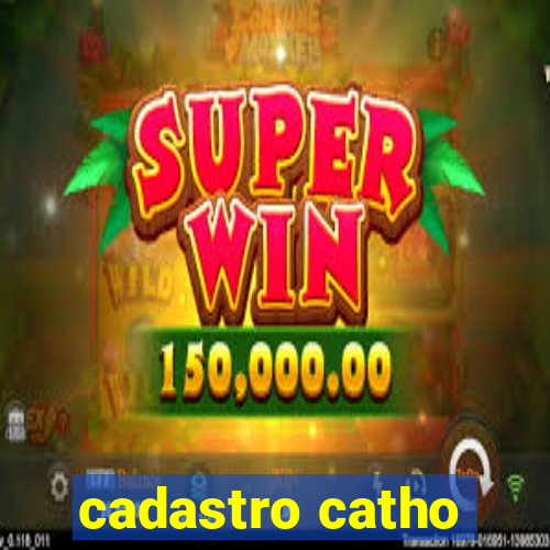 cadastro catho