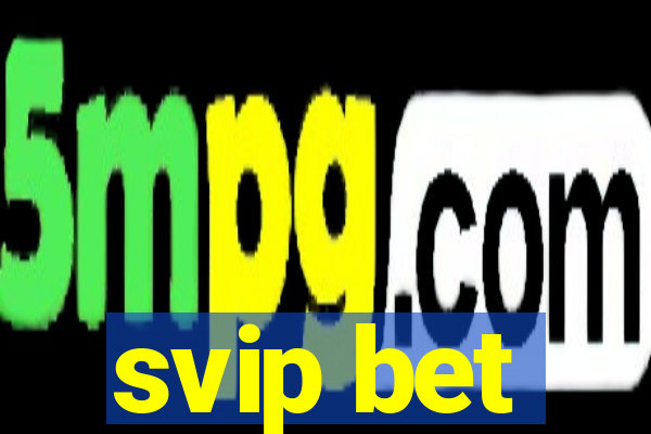 svip bet