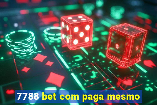 7788 bet com paga mesmo