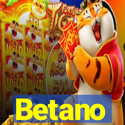 Betano