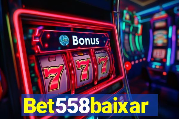 Bet558baixar