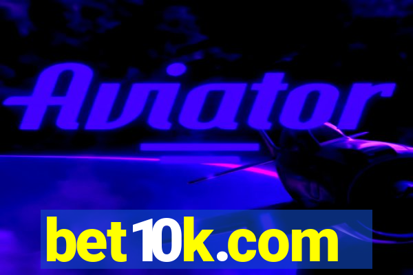 bet10k.com