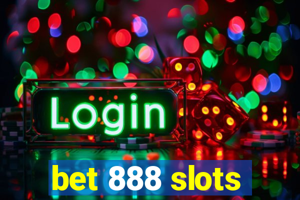 bet 888 slots