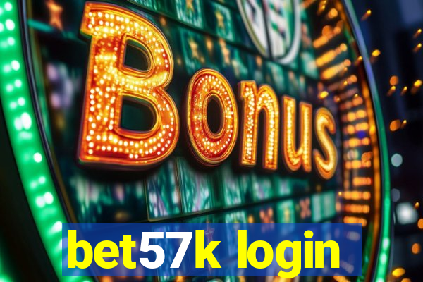 bet57k login