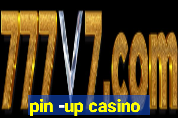 pin -up casino