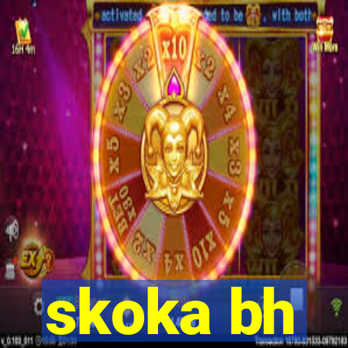 skoka bh