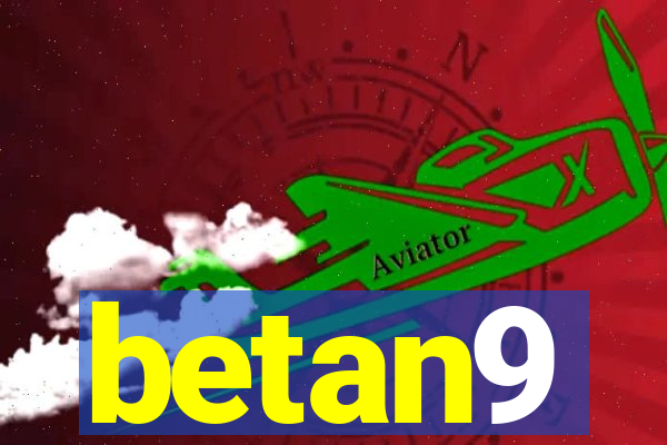 betan9