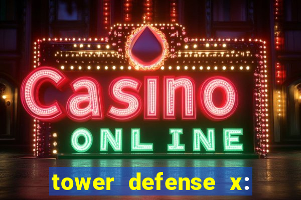 tower defense x: beta codes