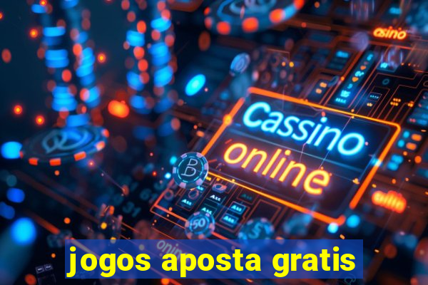 jogos aposta gratis