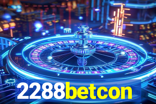 2288betcon