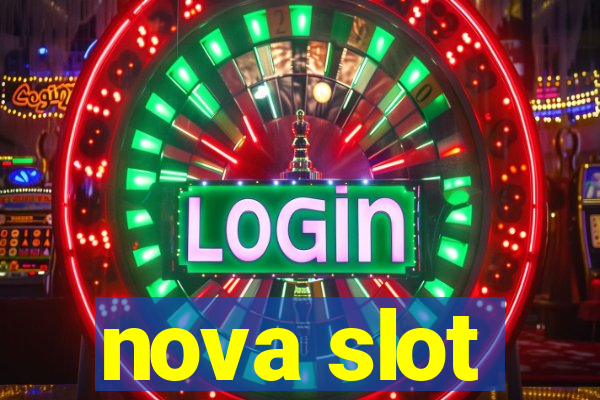 nova slot