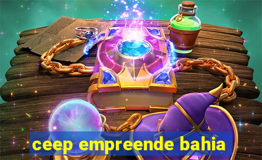 ceep empreende bahia