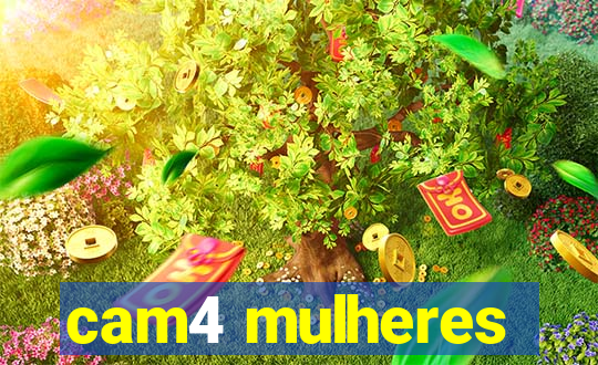 cam4 mulheres