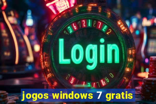 jogos windows 7 gratis