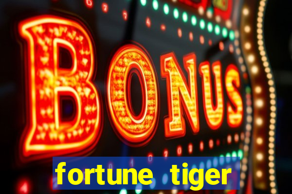 fortune tiger aposta 1 real