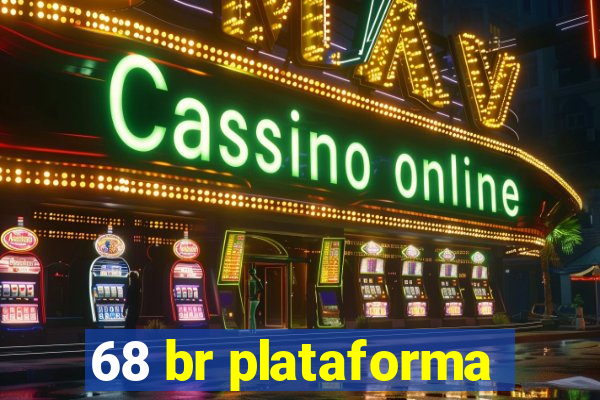 68 br plataforma